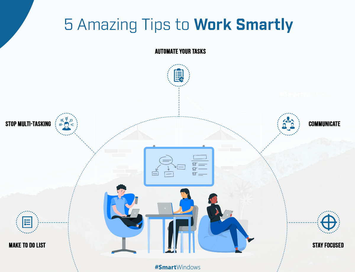 5 amazing tips to work smartly