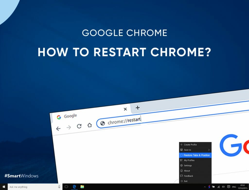 Google Chrome – How to Restart Chrome?