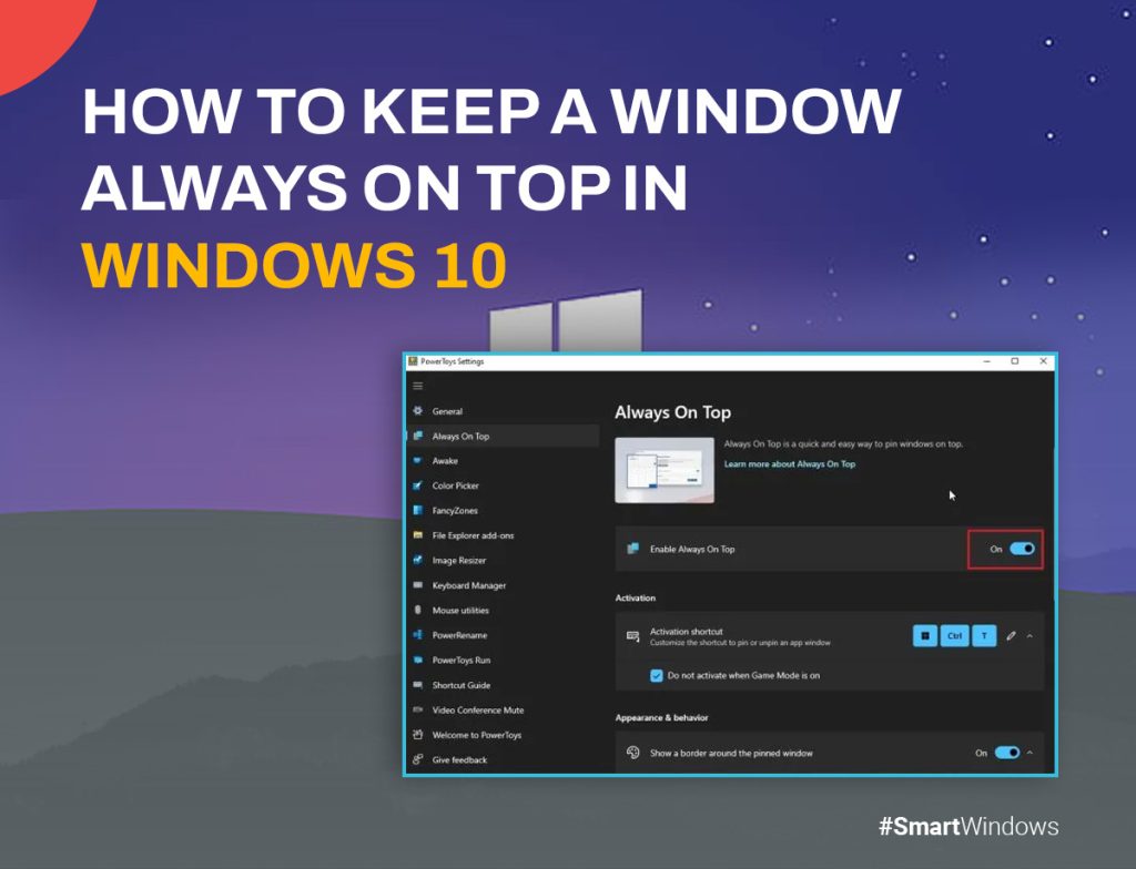 How To Keep A Window Always On Top In Windows 10?