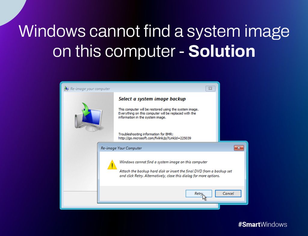 Windows Cannot Find a System Image on This Computer – Solution
