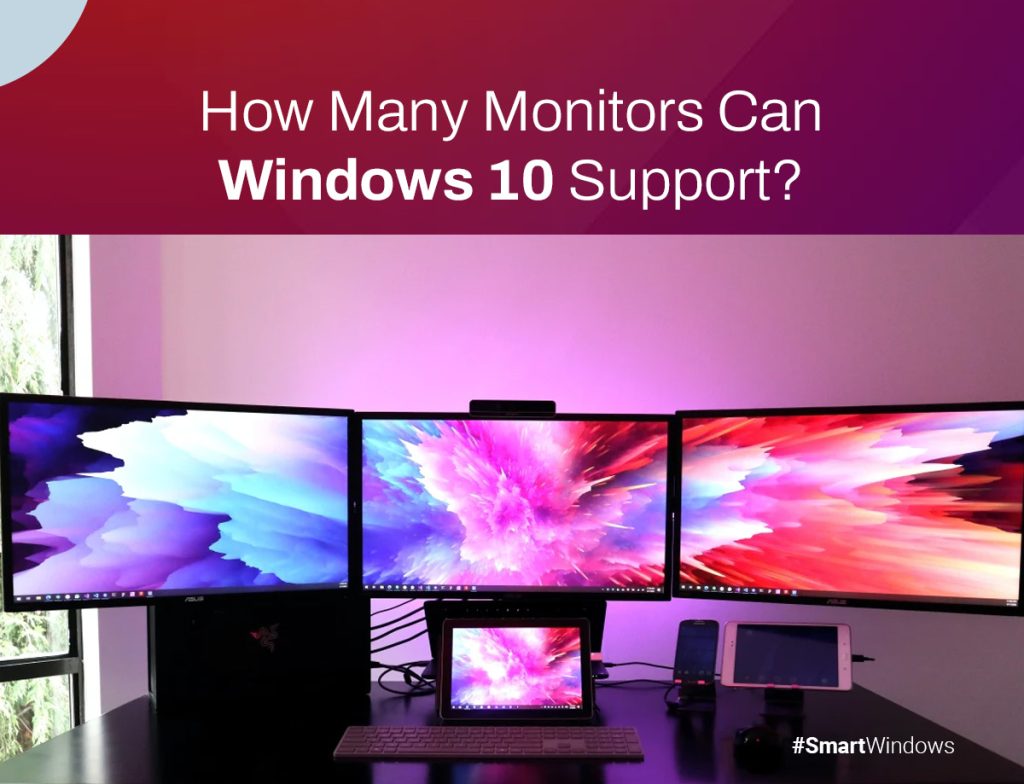 How Many Monitors Can Windows 10 Support?