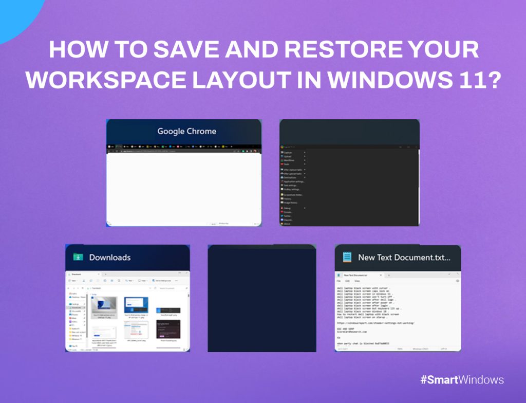 How to Save and Restore Your Workspace Layout in Windows 11?